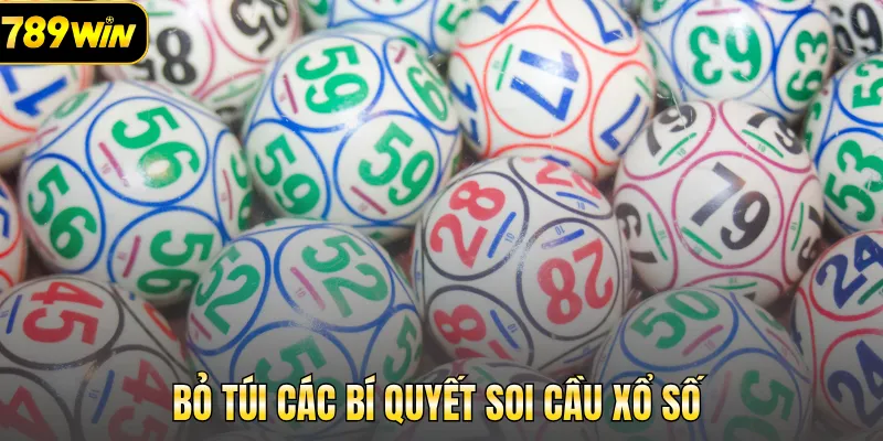 Bỏ túi các bí quyết soi cầu xổ số 
